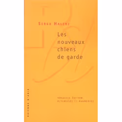 ISBN Les Nouveaux Chiens De Garde, politique, Français, Livre broché