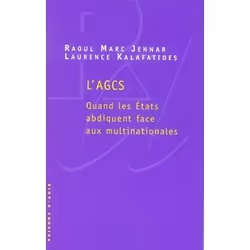 ISBN L'Agcs; Quand Les Etats Abdiquent Face Aux Multinationales, société, Français