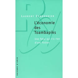 L' économie des Toambapiks. Une fable qui n'a rien d'une fiction