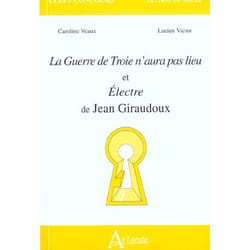 La guerre de troie n'aura pas lieu et electre de jean giraudoux
