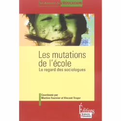 ISBN Les Mutations De L'Ecole; Le Regard Des Sociologues, société, Français