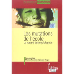 Les mutations de l'école - le regard des sociologues