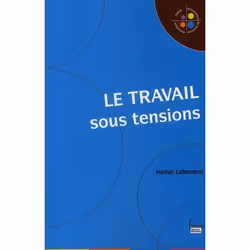 ISBN Le Travail Sous Tensions, société, Français, Livre broché