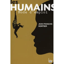 Les Humains, mode d'emploi. Nouveaux regards sur la nature humaine