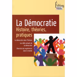 ISBN La Democratie; Histoire, Theories, Pratiques, politique, Français, Livre broché