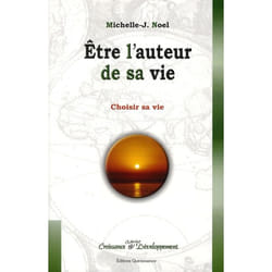 Etre l'auteur de sa vie