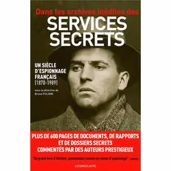 ISBN Dans Les Archives Inedites Des Services Secrets; Un Siecle D'Espionnage Francais (1870-1989), histoire, Français