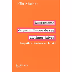 ISBN Le Sionisme Du Point De Vue De Ses Victimes Juives - Les Juifs Orientaux En Israel, histoire, Français, Livre broché
