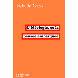 ISBN L'Ideologie; La Pensee Embarquee, politique, Français, Livre broché