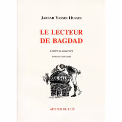 ISBN Le Lecteur De Bagdad, Littérature, Français