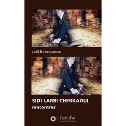 Sidi Larbi Cherkaoui, Rencontres
