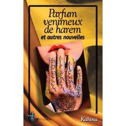 Parfum vénimeux de harem et autres nouvelles