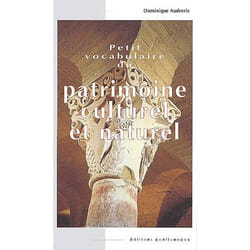 Petit vocabulaire du patrimoine culturel et naturel