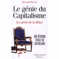 ISBN Le Genie Du Capitalisme (Le Genie De La Bete); Une Revision Totale Du Capitalisme, Économie, Français