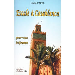 Escale à Casablanca - pour vous les femmes