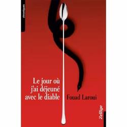 ISBN Le Jour Ou J'Ai Dejeune Avec Le Diable, politique, Français