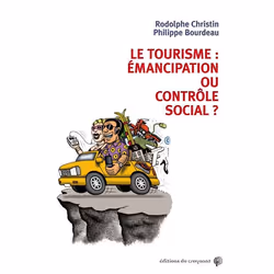 ISBN Le Tourisme : Emancipation Ou Controle Social ?, société, Français