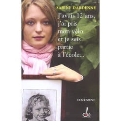 J'avais 12 ans, j'ai pris mon vélo et je suis partie à l'école