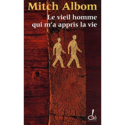 Le vieil homme qui m'a appris la vie