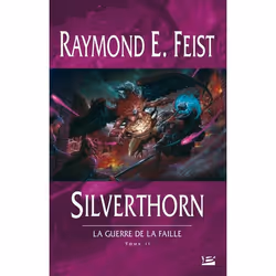 ISBN La Guerre De La Faille T.2 : Silverthorn, Science Fiction, Français, Livre broché