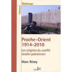 ISBN Proche-Orient 1914-2010; Les Origines Du Conflit Israelo-Palestinien, politique, Français, Livre broché