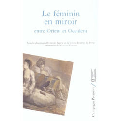 Le féminin en miroir entre orient et occident