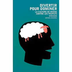 ISBN Divertir Pour Dominer; La Culture De Masse Contre Les Peuples, Pellicule, Français, Livre broché