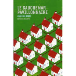 Le Cauchemar pavillonnaire