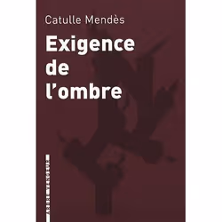 ISBN Exigence De L'Ombre ; Et Autres Contes Cruels, Littérature, Français