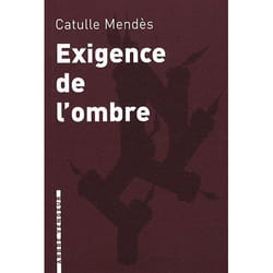 Exigence de l'ombre