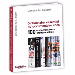 ISBN Dictionnaire Essentiel Du Documentaire Rock; 100 Rockumentaires Indispensables, Musique, Français, Livre broché