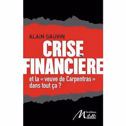 ISBN Crise Financiere - Et La Veuve Carpentras Dans Tout Ca ?, histoire, Français
