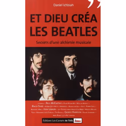 ISBN Et Dieu Crea Les Beatles; Secret D'Une Alchimie Musicale, Musique, Français, Livre broché