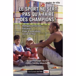 ISBN Le Sport Ne Sert Pas Qu'A Faire Des Champions !, Économie, Français