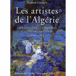ISBN Les Artistes De L'Algerie; Dictionnaire Des Peintres, Sculpteurs, Graveurs 1830-1962, Art &amp; design, Français, Livre  ...