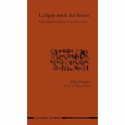 ISBN La Ligne Noire Des Bisons; Trente Annees D Errance Avec Les Indiens Ojibwas En Amerique Du Nord, histoire, Français, Liv ...