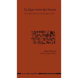 La ligne noire des bisons - Trente années d’errance avec les