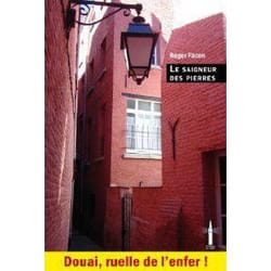 Le saigneur des pierres - douai ruelle de l'enfer