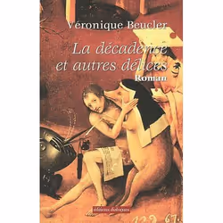 ISBN La Decadence Et Autres Delices, Romance, Français, Livre broché