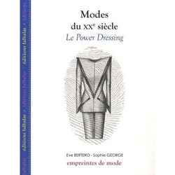 Modes du Xxe Siècle - le Power Dressing