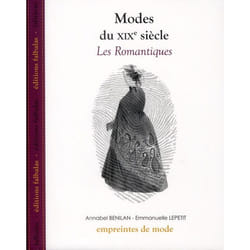 Modes du Xixe Siècle - les Romantiques