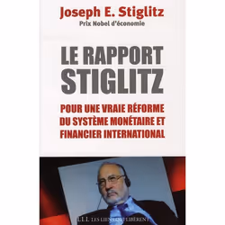 ISBN Rapport Stiglitz; Pour Une Vraie Reforme Du Systeme Monetaire Et Financier International, Économie, Français