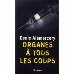 ISBN Organes A Tous Les Coups, Thrillers, Français, Livre broché