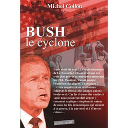 Bush, le cyclone