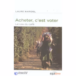 ISBN Acheter C'Est Voter - Le Cas Du Cafe, Économie, Français