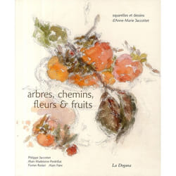 Arbres, chemins, fleurs et fruits