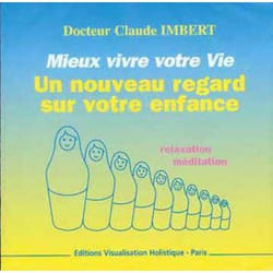 Changez Votre Vie Volume 1