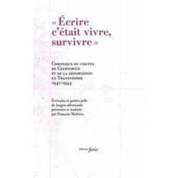 Écrire c'était vivre, survivre