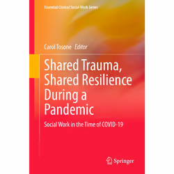 ISBN Shared Trauma, Shared Resilience During a Pandemic, Anglais, Couverture rigide, 384 pages