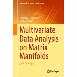 ISBN Multivariate Data Analysis on Matrix Manifolds, Anglais, Couverture rigide, 450 pages
